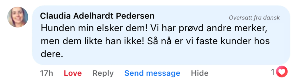 Positiv kundeudtalelse: Hund elsker produktet, andre mærker blev afvist, nu faste kunder